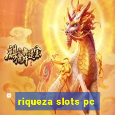 riqueza slots pc